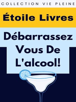 cover image of Débarrassez-Vous De L'alcool!
